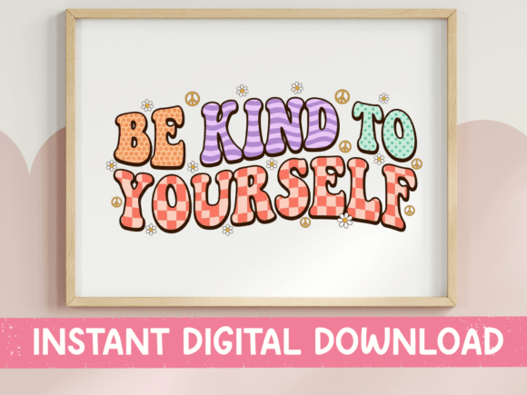 Be Kind to Yourself: A Retro Groovy Design