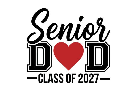 Senior Dad Class of 2027: A Proud Father's Embroidery Design